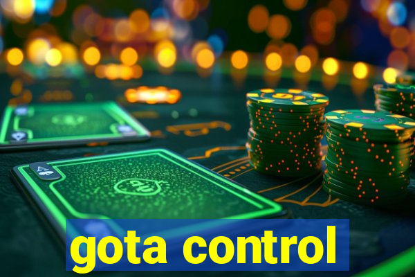 gota control